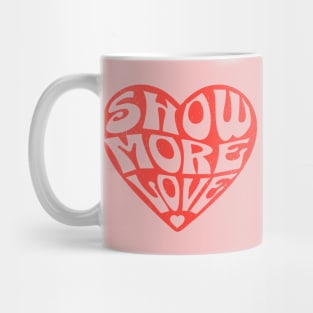 Show More Love Cute Valentines Day Heart Lover Hearts Retro Mug